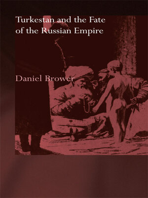 cover image of Turkestan and the Fate of the Russian Empire